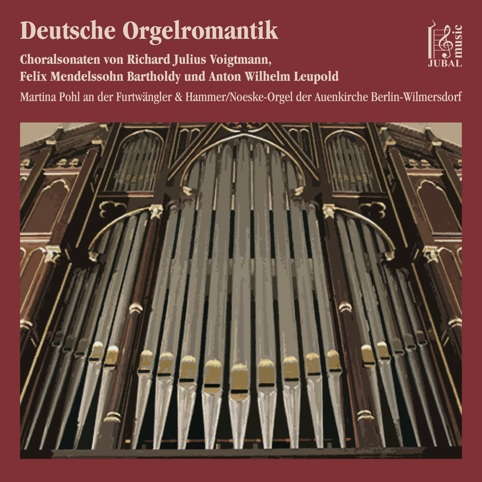 Album Cover: Deutsche Orgelromantik – Martina Pohl (JUBALmusic)